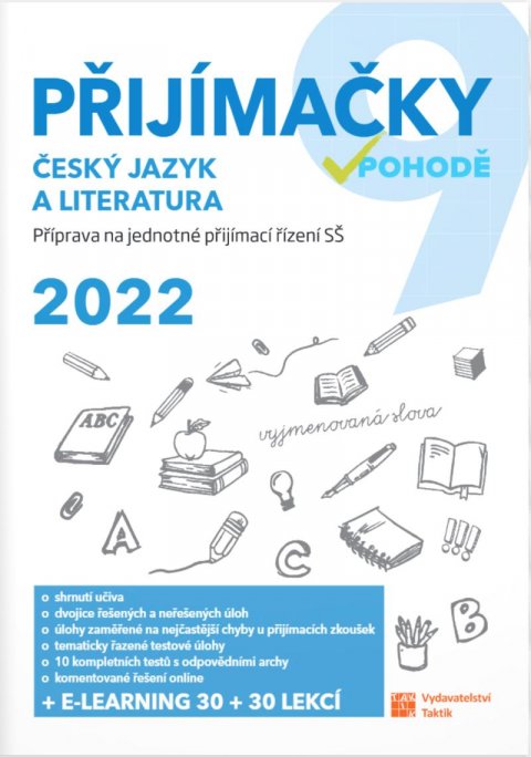 neuveden: Přijímačky 9 - ČJ a literatura 2022 neuveden: Přijímačky 9 - ČJ a literatura 2022