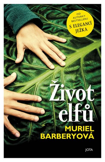 Barberyová Muriel: Život elfů Barberyová Muriel: Život elfů