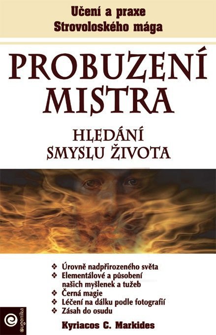 Markides Kyriacos C.: Probuzení mistra - Hledání smyslu života