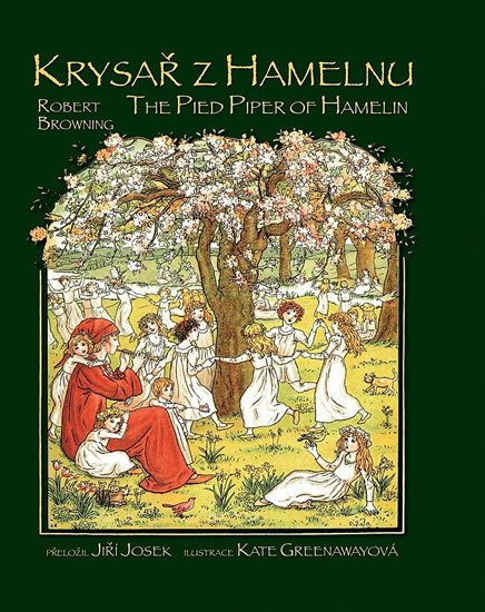 Browning Robetr: Krysař z Hamelnu / The Pied Piper of Hamelin Browning Robetr: Krysař z Hamelnu / The Pied Piper of Hamelin
