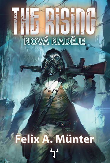 Münter Felix A.: The Rising 1 - Nová naděje