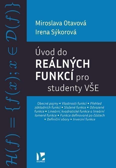 Sýkorová Irena: Úvod do reálných funkcí pro studenty VŠE