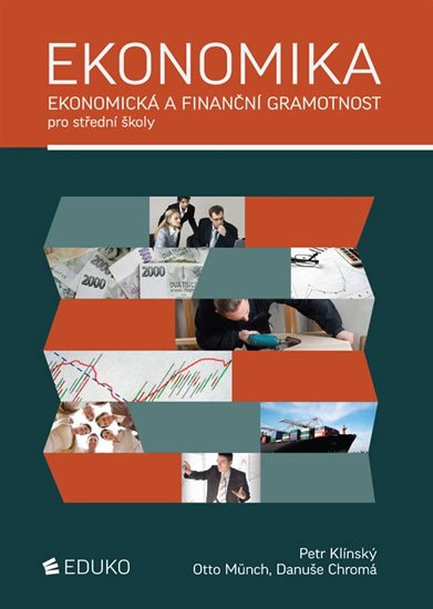 Klínský Petr: Ekonomika - Ekonomická a finanční gramotnost pro SŠ