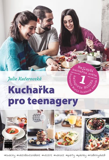 Kučerovská Julie: Kuchařka pro teenagery Kučerovská Julie: Kuchařka pro teenagery
