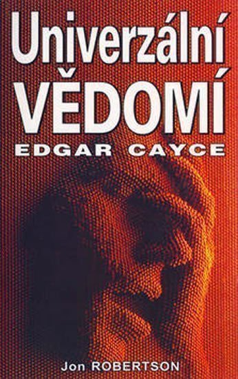 Cayce Edgar: Univerzální vědomí