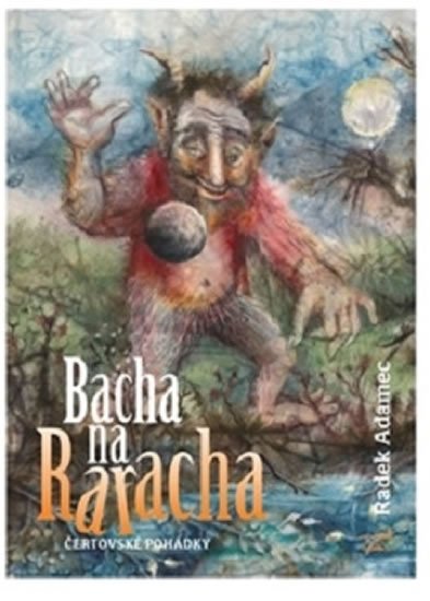 Adamec Radek: Bacha na Raracha Adamec Radek: Bacha na Raracha