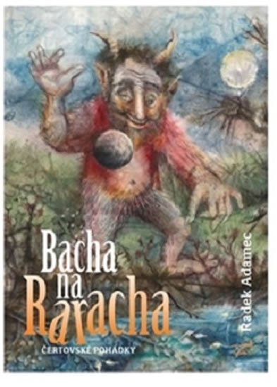 Adamec Radek: Bacha na Raracha