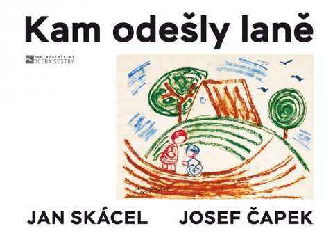 Skácel Jan: Kam odešly laně