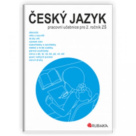 Rubínová Jitka: Český jazyk 2 - pracovní učebnice pro 2. ročník ZŠ Rubínová Jitka: Český jazyk 2 - pracovní učebnice pro 2. ročník ZŠ