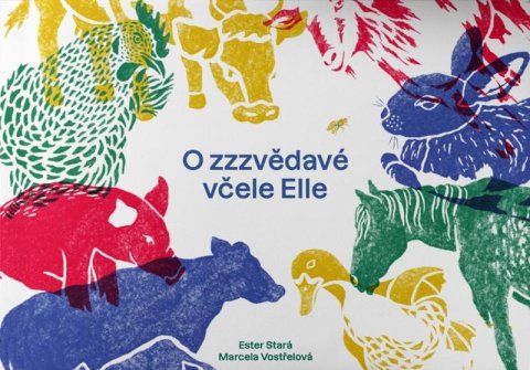 Stará Ester: O zzzvědavé včele Elle Stará Ester: O zzzvědavé včele Elle