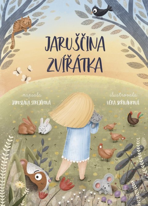 Strejčková Jaroslava: Jaruščina zvířátka