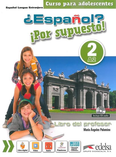 Palomino María Ángeles: Espaňol? 2/A2 Por supuesto! Libro del profesor + CD
