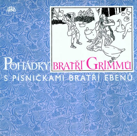 Eben Marek: Pohádky bratří Grimmů s písničkami bratří Ebenů - CD Eben Marek: Pohádky bratří Grimmů s písničkami bratří Ebenů - CD
