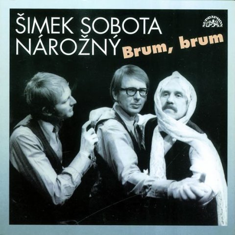 kolektiv autorů: Brum, brum - Šimek,Sobota,Nárožný - CD