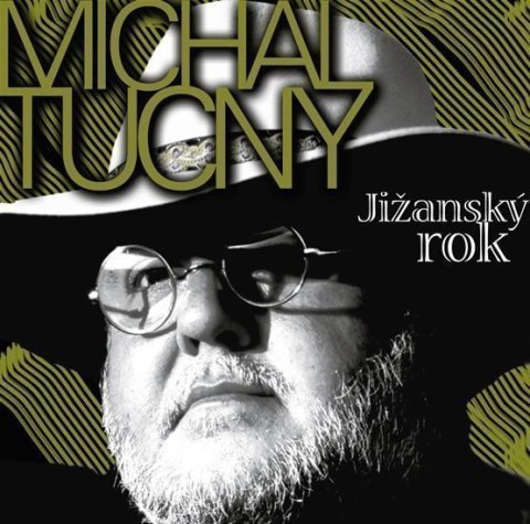 Tučný Michal: Jižanský rok CD