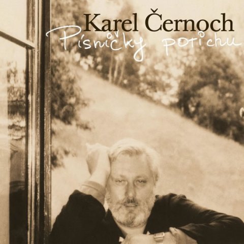 Černoch Karel: Karel Černoch - Písničky potichu CD Černoch Karel: Karel Černoch - Písničky potichu CD