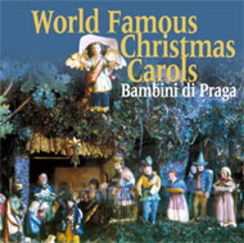 di Praga Bambini: World Famous Christmas Carols