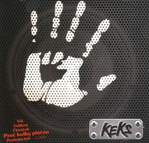 neuveden: Keks - Proč holky pláčou/ To nejlepší CD neuveden: Keks - Proč holky pláčou/ To nejlepší CD