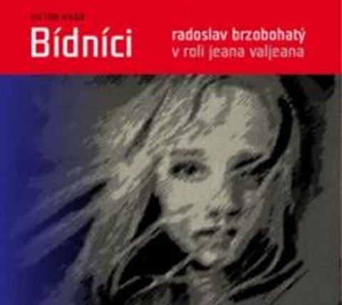 Hugo Victor: Bídníci - CDmp3 (Čte Radoslav Brzobohat