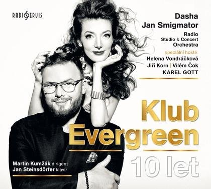 Dasha: Klub Evergreen 10 let - Dasha & Jan Smigmator, Radio Studio & Concert Orche