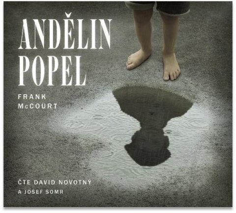 McCourt Frank: Andělin popel - CDmp3 (Čte David Novotný a Josef Somr)