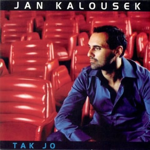 neuveden: Jan Kalousek - Tak jo - CD neuveden: Jan Kalousek - Tak jo - CD