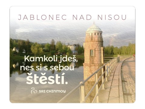 Chinmoy Sri: Magnet na lednici Jablonec nad Nisou Kamkoli jdeš, nes si s sebou štěstí