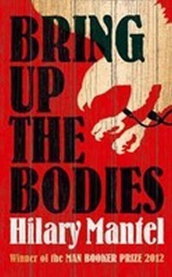 Mantelová Hilary: Bring Up the Bodies