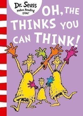 Seuss Dr.: Oh, The Thinks You Can Think! (Dr. Seuss)