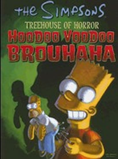 Groening Matt: Bart Simpson´s Treehouse of Horror: Hoodoo Voodoo Brouhaha