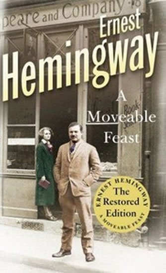 Hemingway Ernest: A Moveable Feast