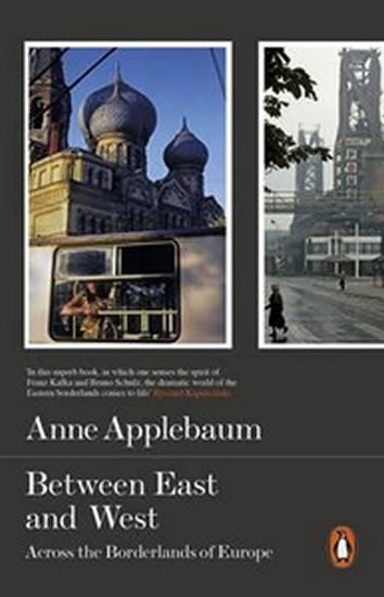 Applebaumová Anne: Between East and West