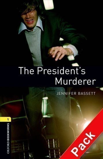 Bassett Jennifer: Oxford Bookworms Library 1 President´s Murderer with Audio Mp3 Pk (New Edit