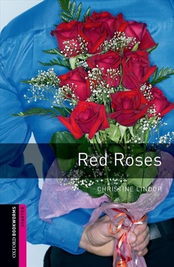 Lindop Christine: Oxford Bookworms Library Starter Red Roses with Audio Mp3 Pack (New Edition
