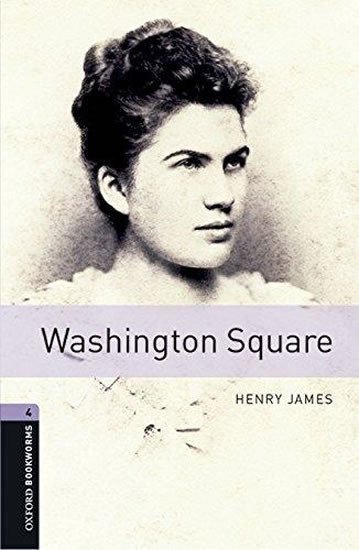 James Henry: Oxford Bookworms Library 4 Washington Square with Audio Mp3 Pack (New Editi
