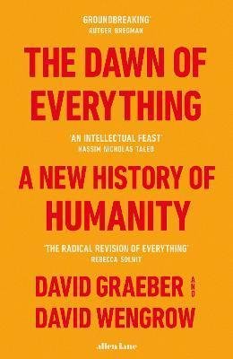 Graeber David: The Dawn of Everything : A New History of Humanity