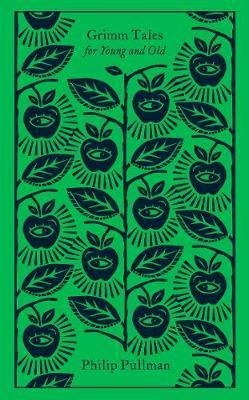 Pullman Philip: Grimm Tales : For Young and Old