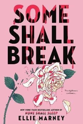 : Some Shall Break