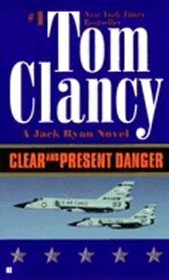 Clancy Tom: Clear and Present Danger