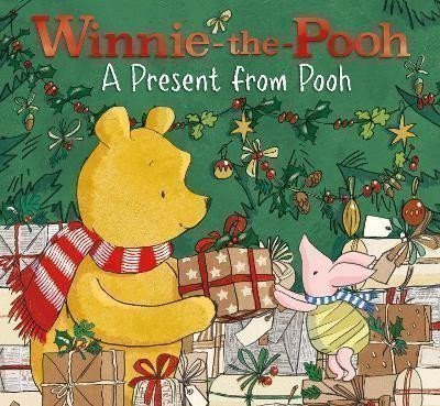 Milne A. A.: Winnie-the-Pooh: A Present from Pooh