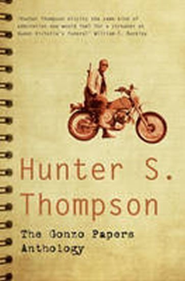 Thompson Hunter S.: The Gonzo Papers Anthology