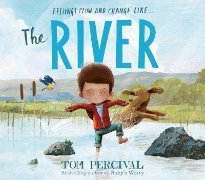 Percival Tom: The River : a powerful book about feelings