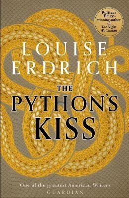 Louise Erdrich: Python´s Kiss