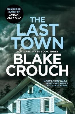 Crouch Blake: The Last Town