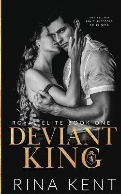 Kent Rina: Deviant King