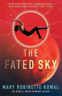 Kowal Mary Robinette: The Fated Sky