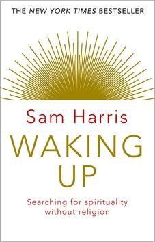 Harris Sam: Waking Up: Searching for Spirituality Without Religion