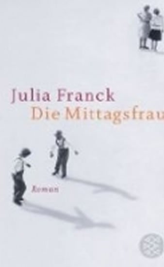 Francková Julia: Die Mittagsfrau