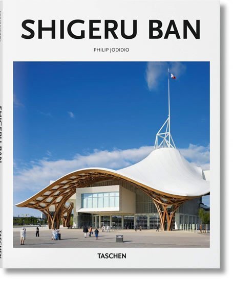 Jodidio Philip: Shigeru Ban (Basic Art Series 2.0)
