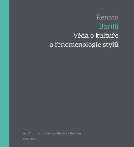 Barilli Renato: Věda o kultuře a fenomenologie stylů
